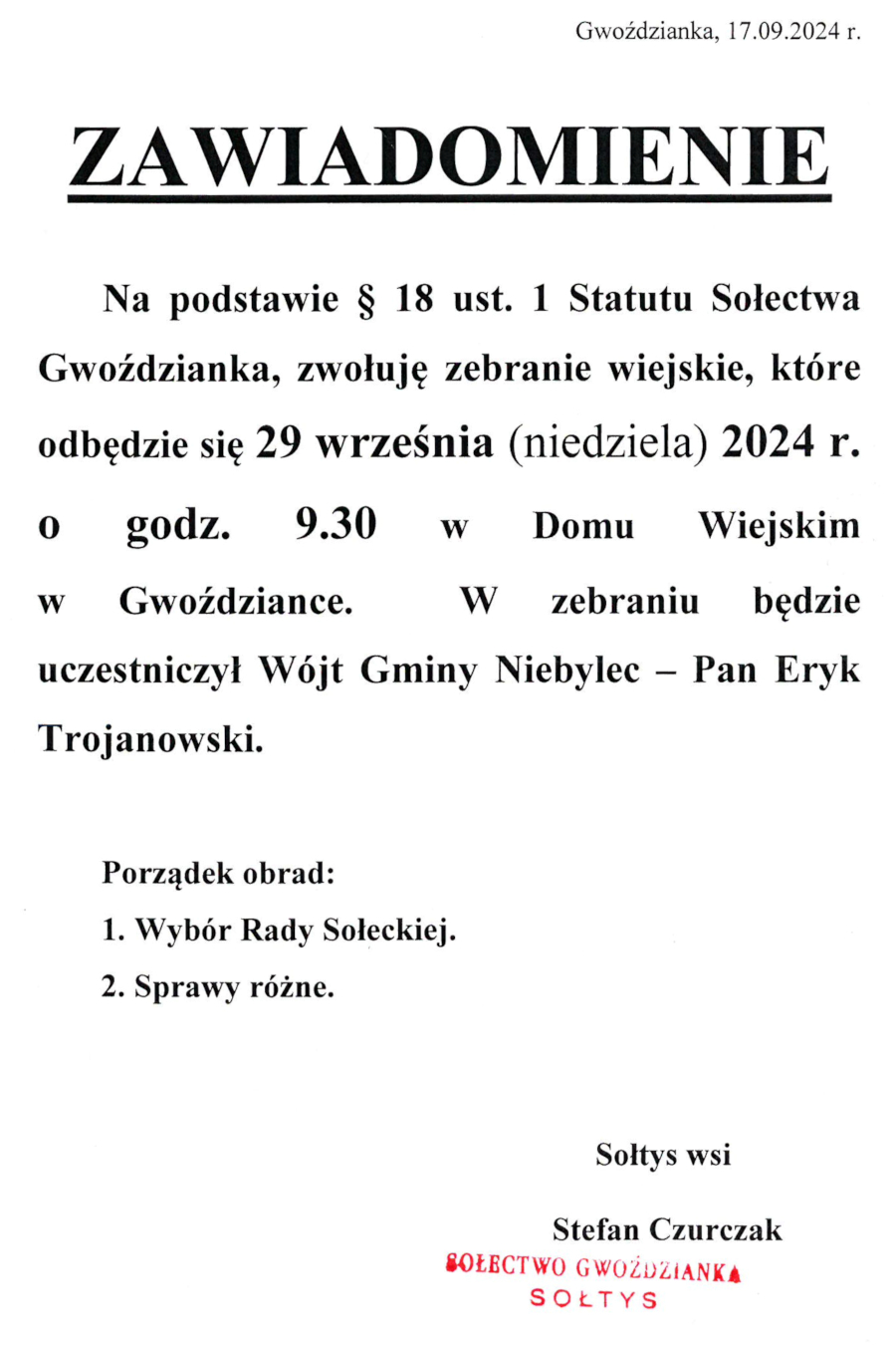 Zawiadomienie o zebraniu wiejskim w Gwoździance, które odbędzie się 29 września 2024 r. o godz. 9:30 w Domu Wiejskim. Na zebraniu będzie obecny Wójt Gminy Niebylec, Pan Eryk Trojanowski. Porządek obrad obejmuje wybór Rady Sołeckiej oraz sprawy różne. Dokument podpisany przez sołtysa wsi, Stefana Czurczaka. Na dole widoczna pieczątka z napisem "SOŁECTWO GWOŹDZIANKA SOŁTYS".