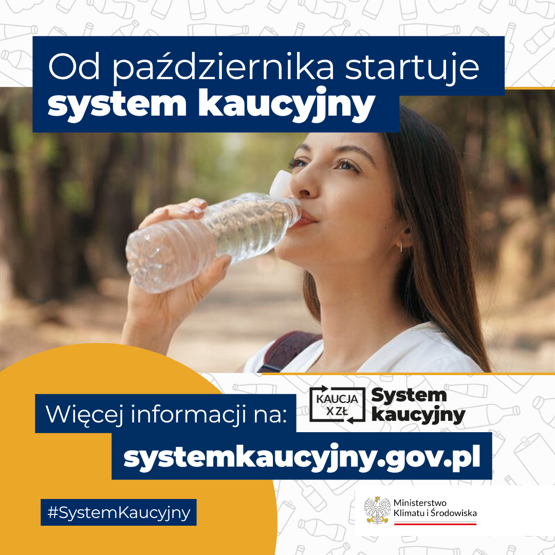 Grafika informacyjna Ministerstwa Klimatu i Środowiska o starcie systemu kaucyjnego od października 2025 r. Na zdjęciu kobieta pijąca wodę z plastikowej butelki w plenerze. Na górze napis: ‘Od października startuje system kaucyjny’. Na dole niebieski baner z informacją: ‘Więcej informacji na: systemkaucyjny.gov.pl’. Obok logo systemu kaucyjnego i hashtag #SystemKaucyjny.